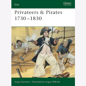 PRIVATEERS AND PIRATES 1730-1830 (ELI Nr. 74) Osprey Elite