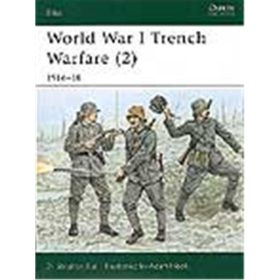 Osprey Elite World War I Trench Warfare (2): 1916-18 (ELI Nr. 84)