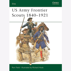 Osprey Elite Us Army Frontier Scouts 1840 - 1921 (Eli Nr. 91)