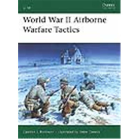 Osprey Elite World War II Airborne Warfare Tactics (ELI Nr. 136)