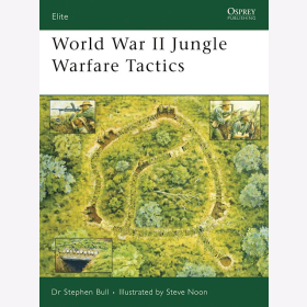 World War II Jungle Warfare Tactics (ELI Nr. 151) Osprey Elite