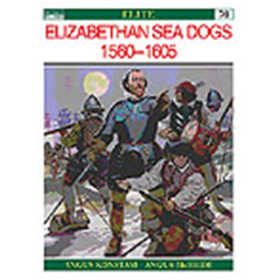 Osprey Elite Elizabethan Sea Dogs 1560?1605 (ELI Nr. 70)