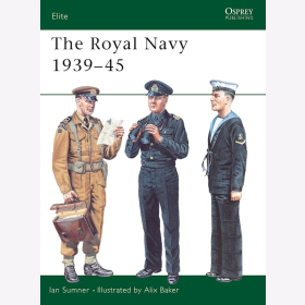 Osprey Elite The Royal Navy 1939&ndash;45 (ELI Nr. 79)