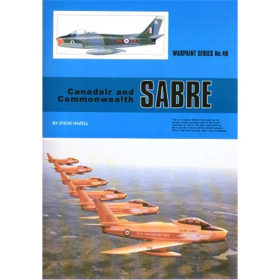 Canadair and Commonwealth Sabre, Warpaint Nr. 40 - Steve Hazell