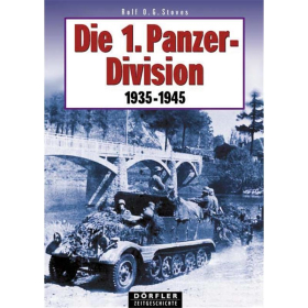 D&ouml;rfler Die 1. Panzerdivision 1935 - 1945 Feldzug Polen Ungarn &Ouml;sterreich