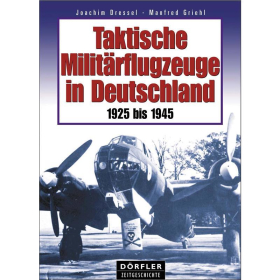 D&ouml;rfler Taktische deutsche Milit&auml;rflugzeuge 1925 - 1945
