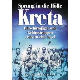 D&ouml;rfler Sprung in die H&ouml;lle Kreta Fallschirmj&auml;ger Gebirgstruppe Luftfahrt