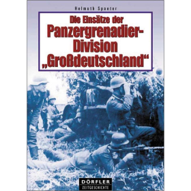 D&ouml;rfler Die Eins&auml;tze der Panzergrenadierdivision Gro&szlig;deutschland