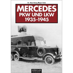 D&ouml;rfler Mercedes PKW und LKW 1935 - 1945 Reichswehr Daimler Benz Gel&auml;ndewagen