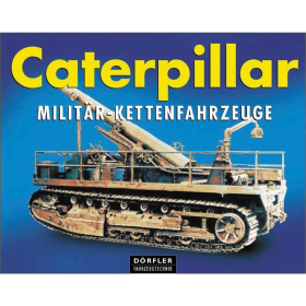 D&ouml;rfler Caterpillar Milit&auml;r-Kettenfahrzeuge