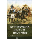 1866: BISMARCKS DEUTSCHER BRUDERKRIEG