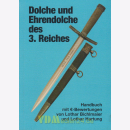 Dolche und Ehrendolche des 3. Reiches - Handbuch mit...