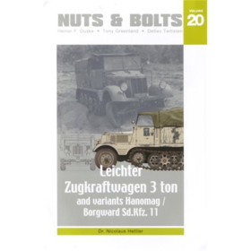 Nuts &amp; Bolts 20: Leichter Zugkraftwagen 3 ton and variants - Hanomag/Borgward Sd.Kfz. 11