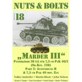 Nuts &amp; Bolts 18: &quot;Marder III&quot; Panzerj&auml;ger 38 (t) f&uuml;r 7,5 cm Pak 40/3, Sd.Kfz. 138, Part 2