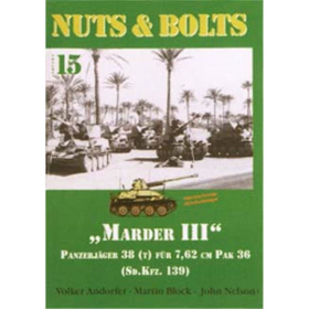 Nuts &amp; Bolts 15: Panzerj&auml;ger 38 (t) fpr 7,62 cm Pak 36 Marder III (Sd.Kfz. 139)