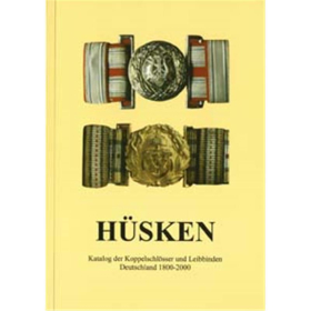 H&Uuml;SKEN - Katalog der Koppelschl&ouml;sser und Leibbinden Deutschland 1800-2000