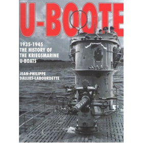 U-Boote 1935 - 1945 - The History of the Kriegsmarine U-Boats
