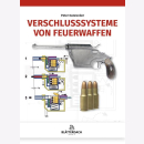 Dannecker: Verschlusssysteme von Feuerwaffen Verschlüsse...