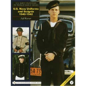 Schiffer U.S. Navy Uniforms and Insignia 1940-1942 Vol. 4