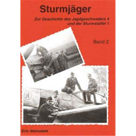 Sturmj&auml;ger - Zur Geschichte des JG 4 Band 2