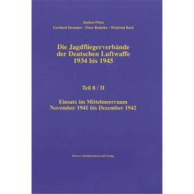 Die Jagdfliegerverb&auml;nde der Deutschen Luftwaffe 1934 bis 1945 Teil 8/II - Jochen Prien