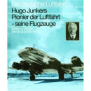 Wagner Die deutsche Luftfahrt Hugo Junkers - Pionier der...