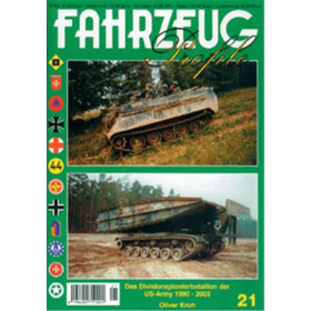 FAHRZEUG Profile 21: Das Divisions Pionier Bataillon der US-Army 1990-2003