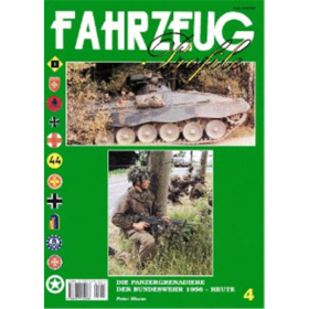 FAHRZEUG Profile 04: Die Panzergrenadiere der Bundeswehr 1956 - heute