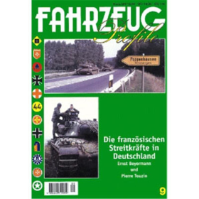 FAHRZEUG Profile 09: Die franz&ouml;sischen Streitkr&auml;fte in Deutschland