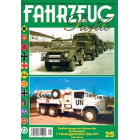 FAHRZEUG Profile 25: Radfahrzeuge des Heeres der Bundeswehr 1956-1976