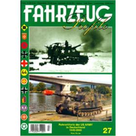 FAHRZEUG Profile 27: Rohrartillerie der US Army in Deutschland 1945-2000