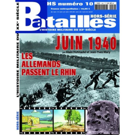 Juin 1940. Les Allmands passent le Rhin (Batailles Hors-Serie Nr. 10)