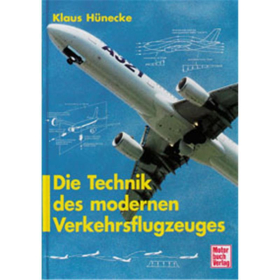 Die Technik des modernen Verkehrsflugzeuges