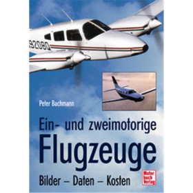 Ein- und zweimotorige Flugzeuge - Bilder - Daten - Kosten