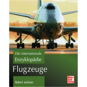 Flugzeuge - Die internationale Enzyklop&auml;die
