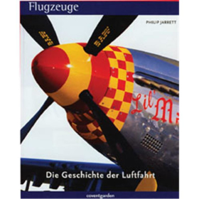 Flugzeuge - Die Geschichte der Luftfahrt