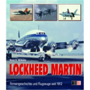 Lockheed Martin - Firmengeschichte und Flugzeuge seit 1912