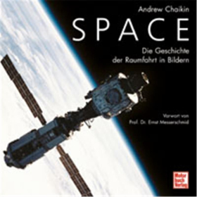 SPACE - Geschichte der Raumfahrt in Bildern