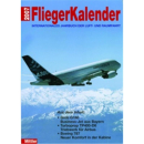 Fliegerkalender 2007 - Internationales Jahrbuch der Luft-...