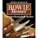 BOWIE Messer - Ein amerikanischer Mythos