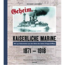 Kaiserliche Marine geheim - 1871-1918