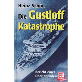 Die Gustloff-Katastrophe