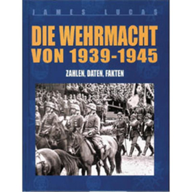 Die Wehrmacht von 1939-1945