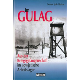 Gulag - Kriegsgefangenschaft in der Sowjetunion