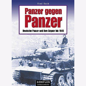 D&ouml;rfler Panzer gegen Panzer Entwicklung Konstruktion Panzertypen Wehrmacht