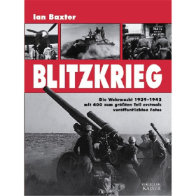Blitzkrieg - Die Wehrmacht 1939-1942