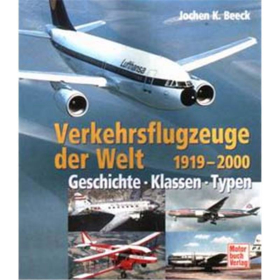 Verkehrsflugzeuge der Welt 1919-2000 / Geschichte Klassen Typen