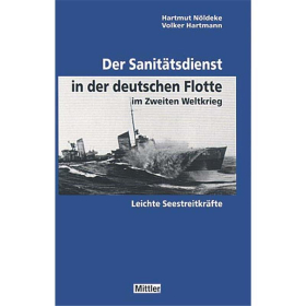 Der Sanit&auml;tsdienst in der deutschen Flotte im Zweiten Weltkrieg