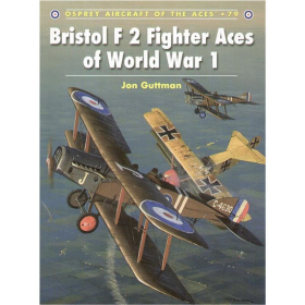 Bristol F 2 Fighter Aces of WW I, Osprey Aircraft of the Aces 79