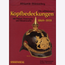 Die milit&auml;rischen Kopfbedeckungen 1869-1919 mit...